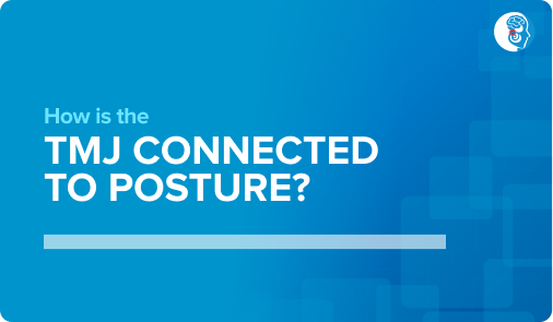 How is the TMJ connected to posture