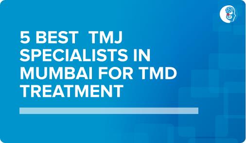 best tmj specialist in mumbai