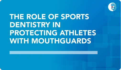 Mouthguards in Sports Dentistry